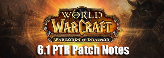 6.1 PTR Patch Notes