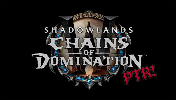 Patch 9.1 PTR - Chains of Domination