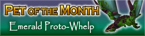 Emerald Proto-Whelp - Pet of the Month March 2017