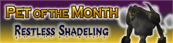 Restless Shadeling - Pet of the Month: October 2015